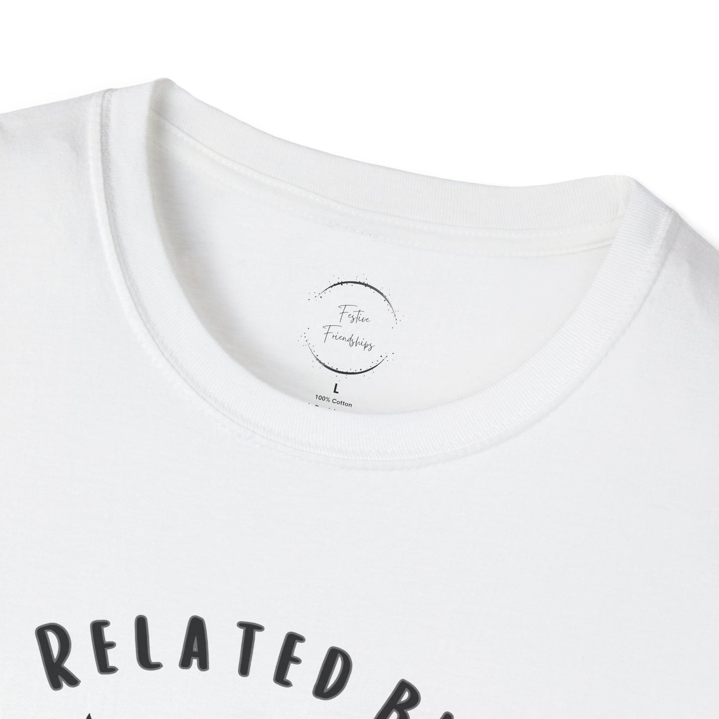 Related by Love Unisex Softstyle T-Shirt
