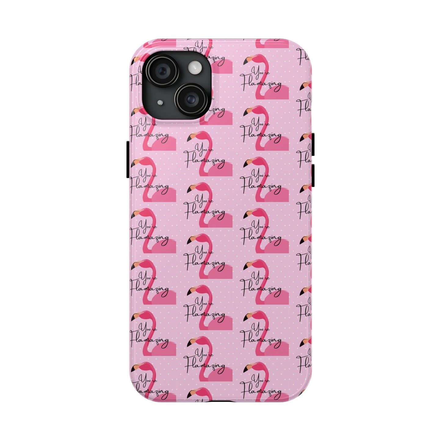 You're Flamazing Light Pink Polka Dot Design Phone Case