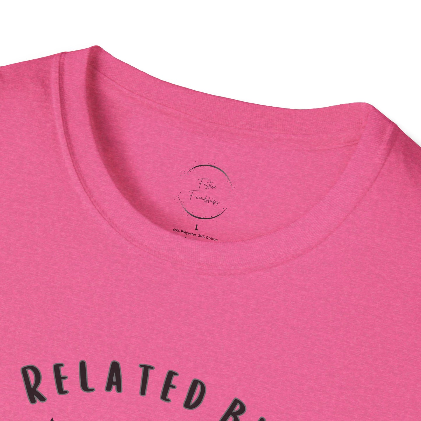 Related by Love Unisex Softstyle T-Shirt