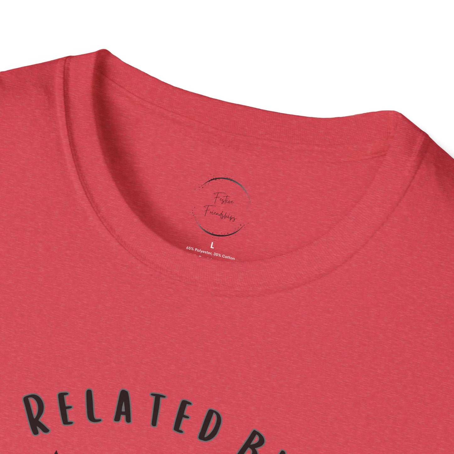 Related by Love Unisex Softstyle T-Shirt
