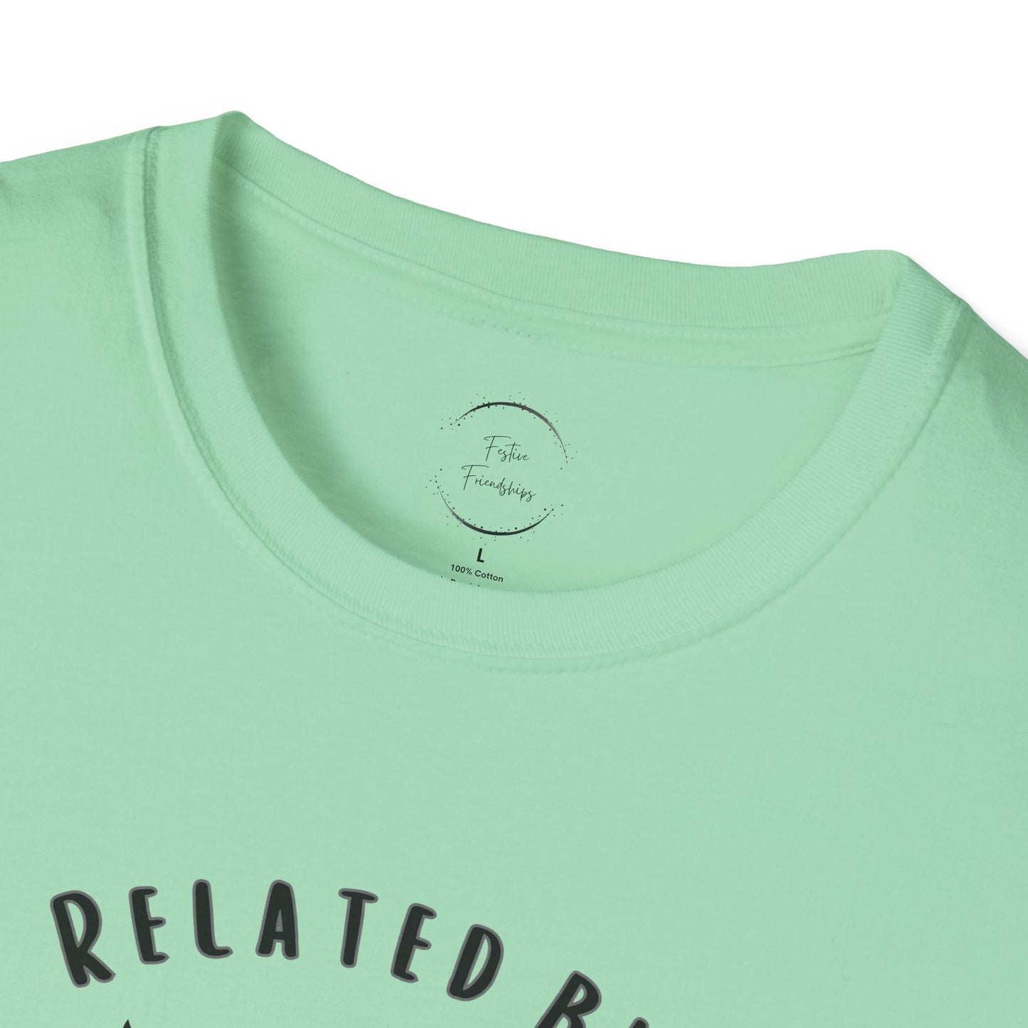 Related by Love Unisex Softstyle T-Shirt