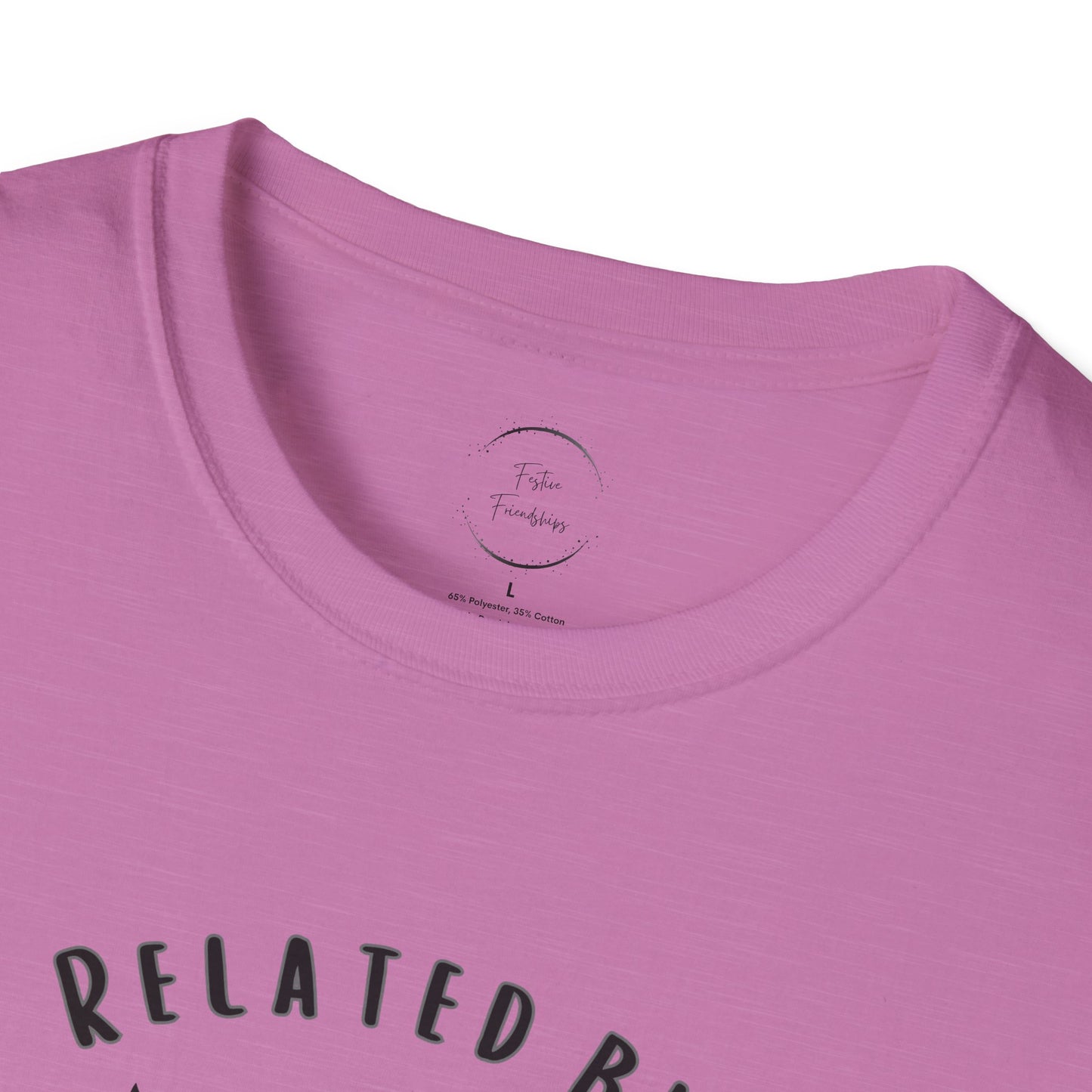 Related by Love Unisex Softstyle T-Shirt