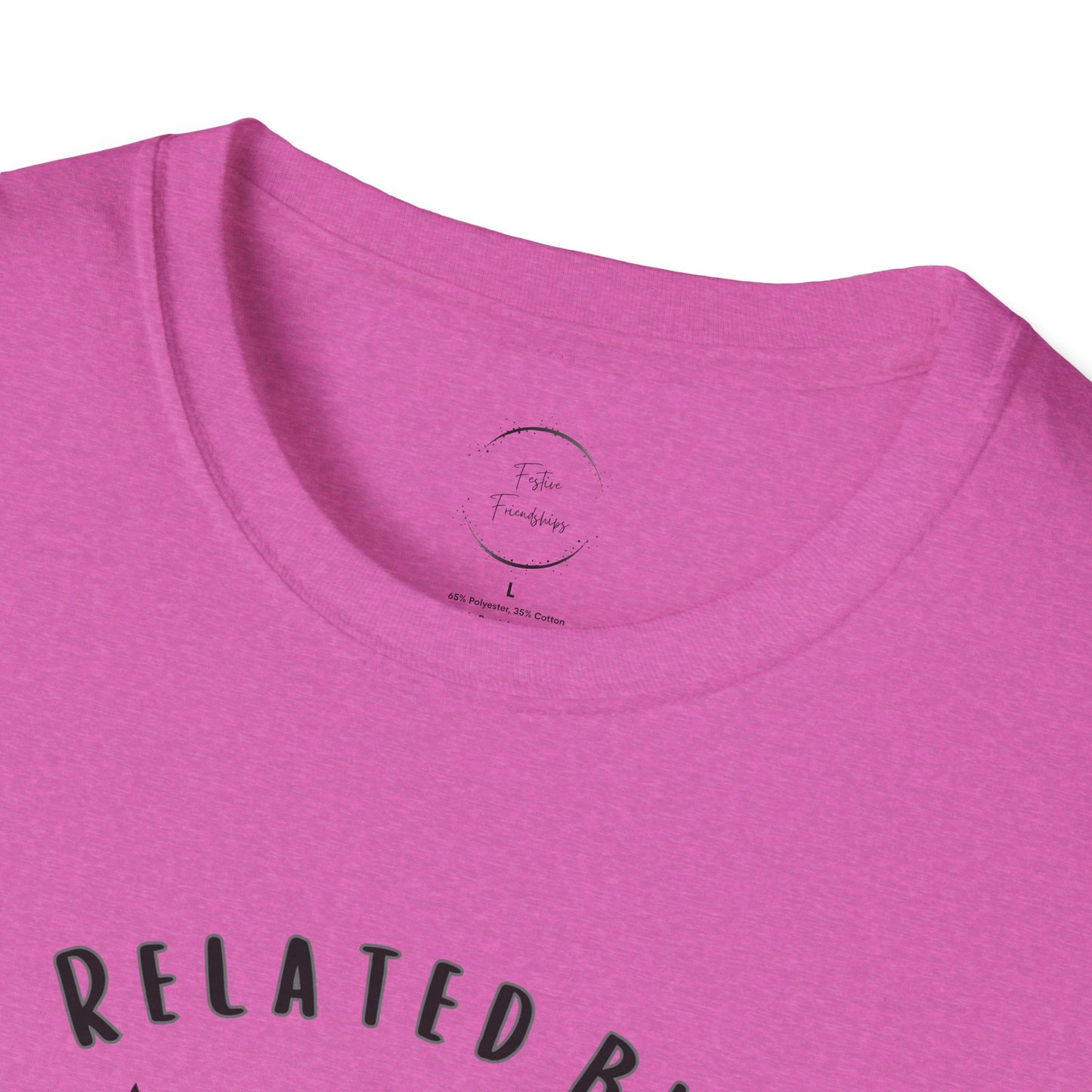 Related by Love Unisex Softstyle T-Shirt