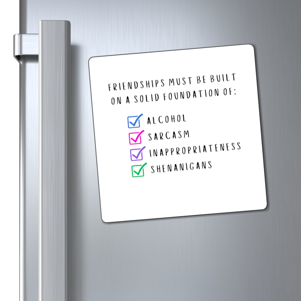 Friendship Requirements Magnet