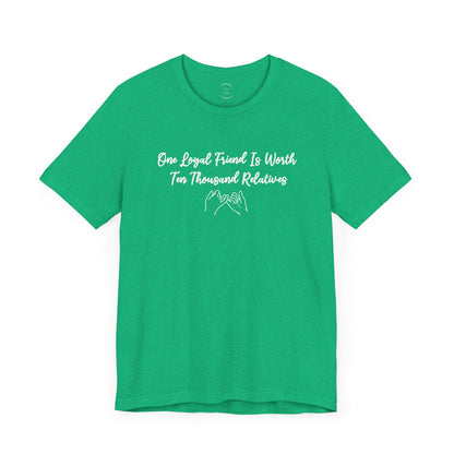 Loyal Friends Unisex Jersey Short Sleeve Tee