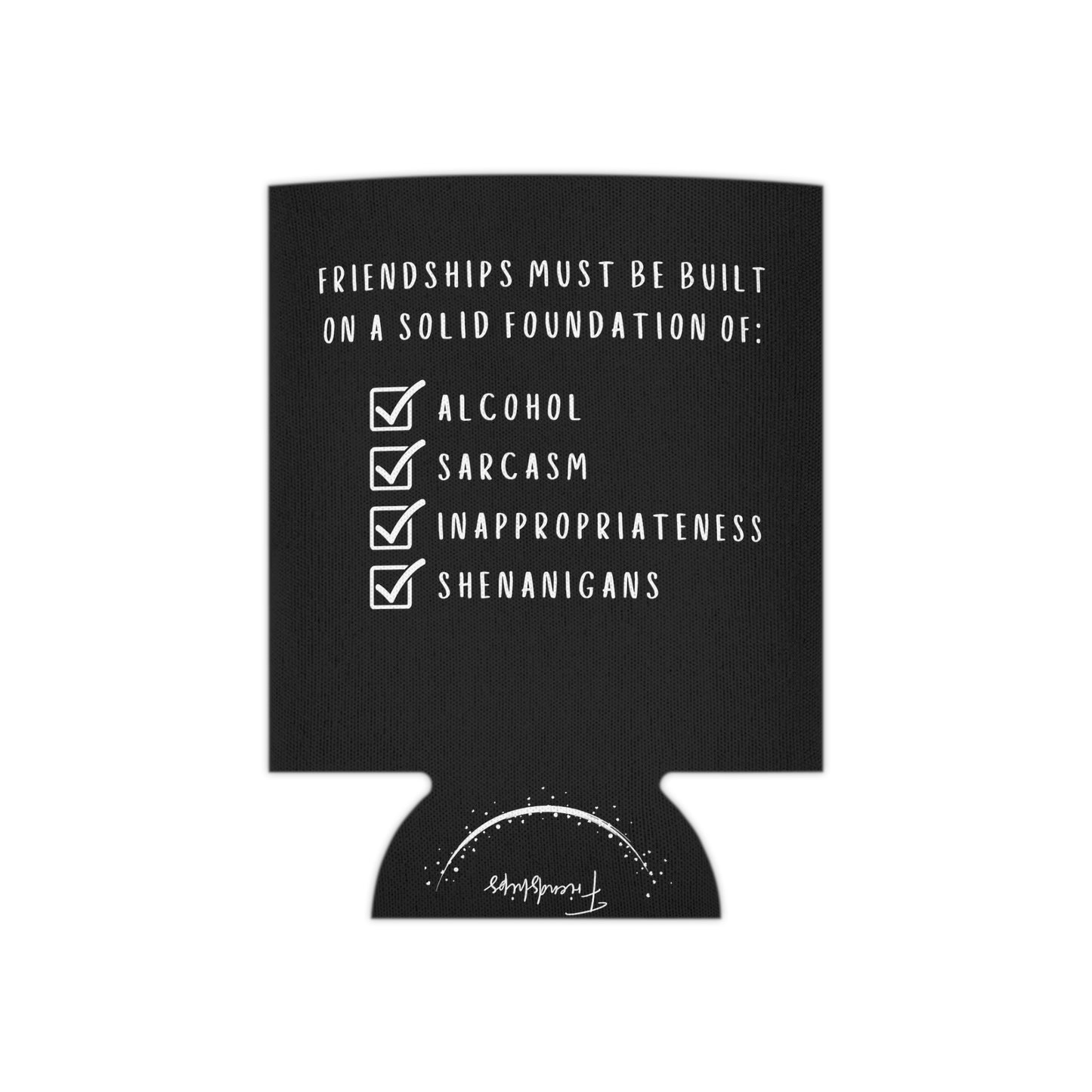 Friendship requirements Can Cooler