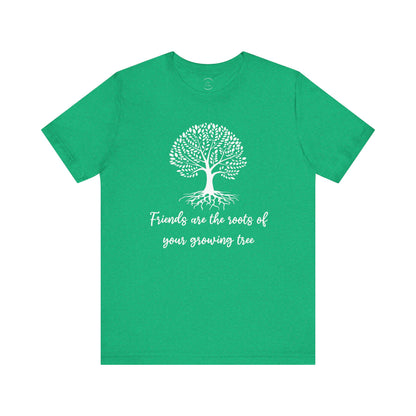 Friends are the Roots Unisex Jersey Short Sleeve Tee