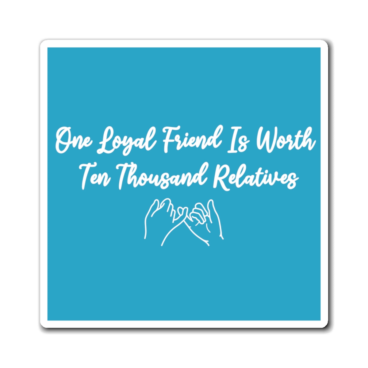 Loyal Friendship Magnets