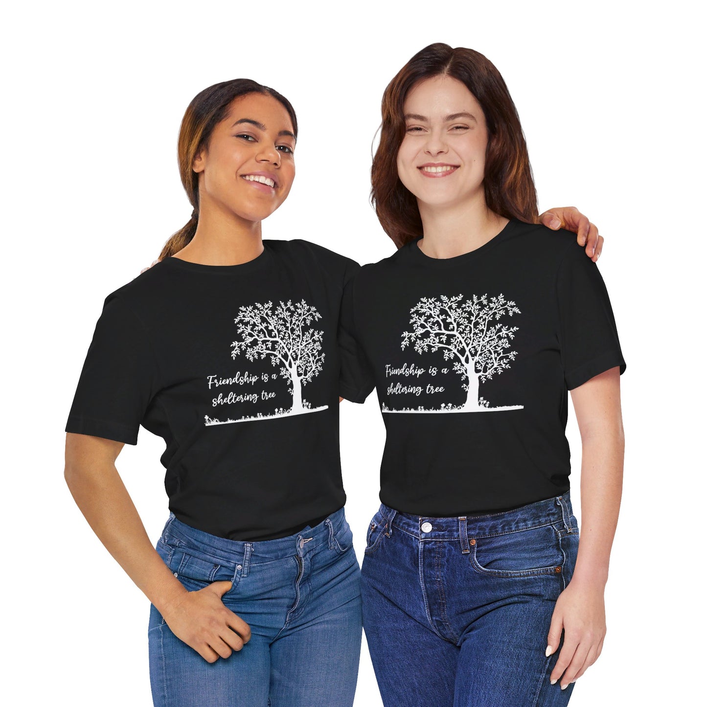 Friendship is a Sheltering Tree | Unisex Jersey Short Sleeve Tee | Bella+Canvas T-Shirt