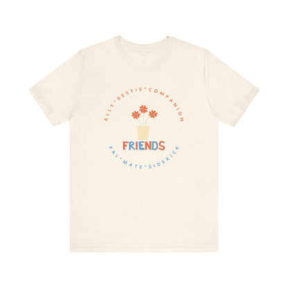 Friends Unisex Jersey Short Sleeve Tee