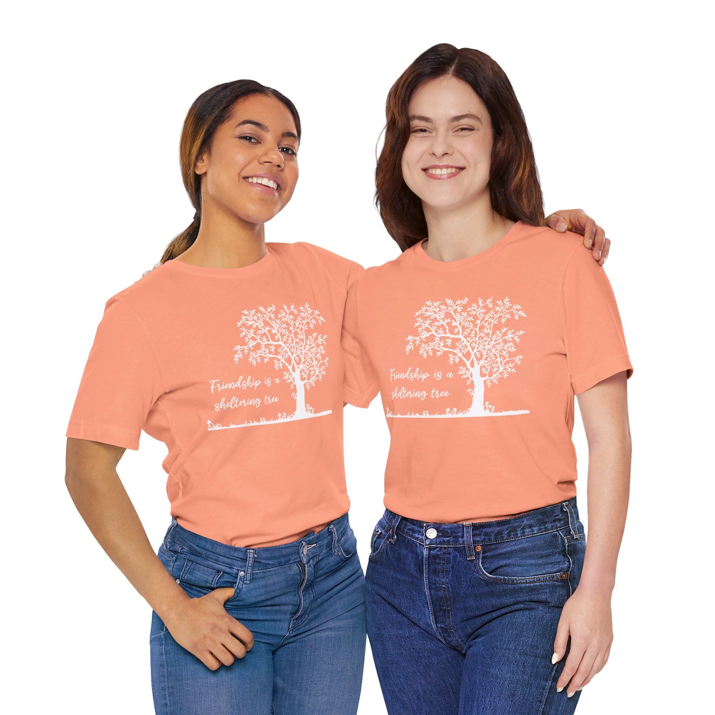 Friendship is a Sheltering Tree | Unisex Jersey Short Sleeve Tee | Bella+Canvas T-Shirt