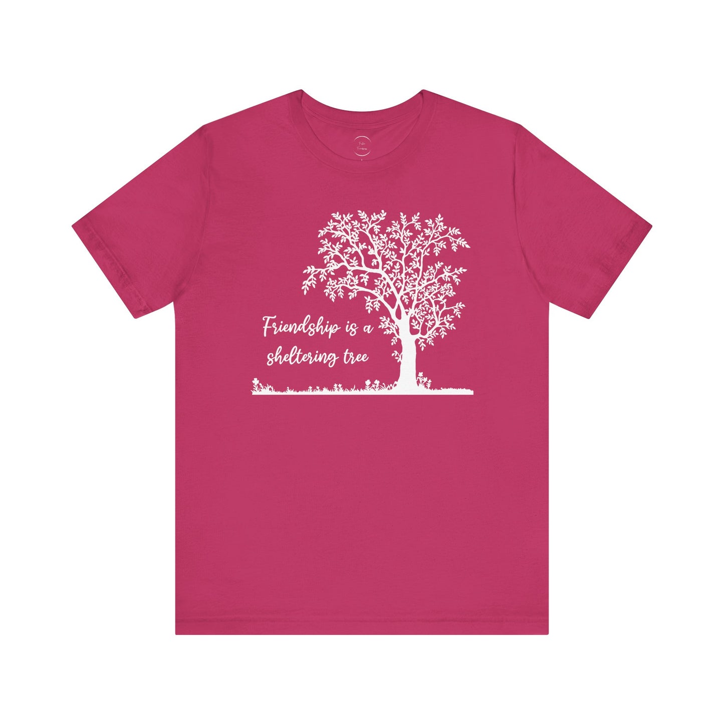 Friendship is a Sheltering Tree | Unisex Jersey Short Sleeve Tee | Bella+Canvas T-Shirt