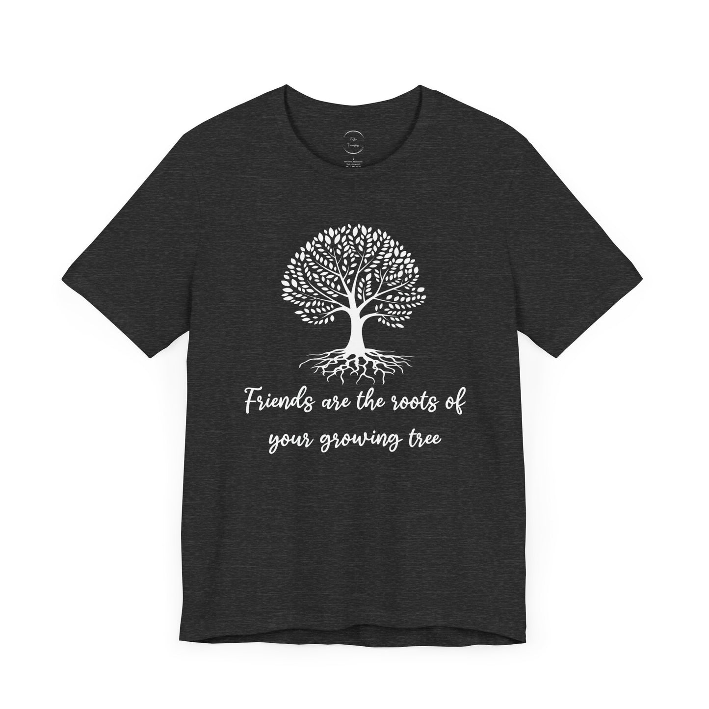 Friends are the Roots Unisex Jersey Short Sleeve Tee