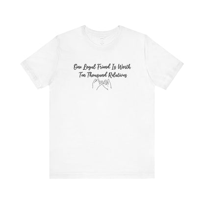 Loyal Friends Unisex Jersey Short Sleeve Tee