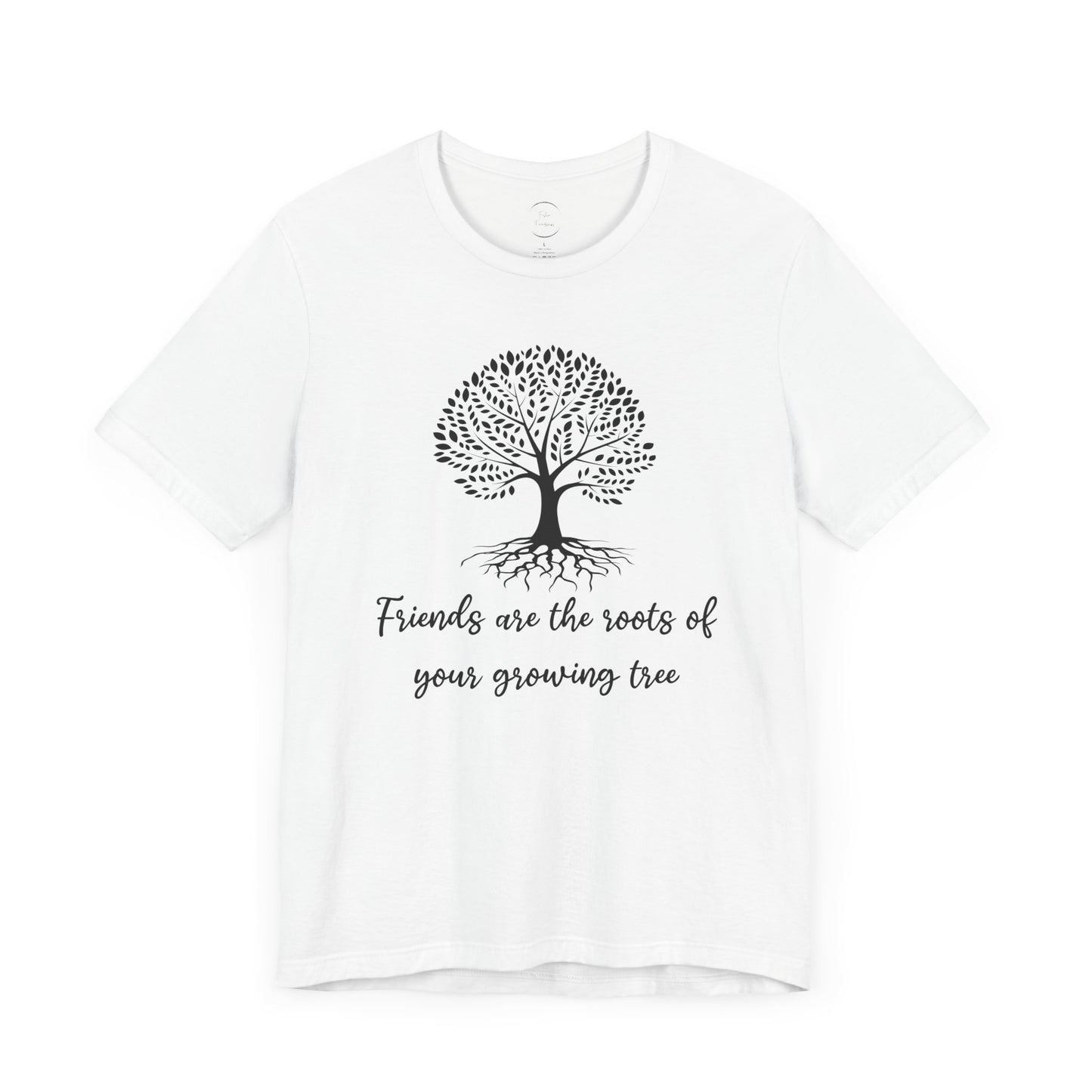 Friends are the Roots Unisex Jersey Short Sleeve Tee