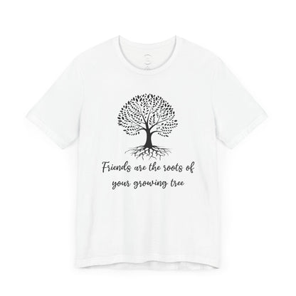 Friends are the Roots Unisex Jersey Short Sleeve Tee