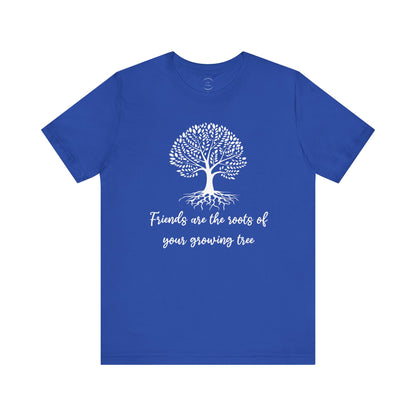 Friends are the Roots Unisex Jersey Short Sleeve Tee