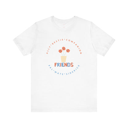 Friends Unisex Jersey Short Sleeve Tee