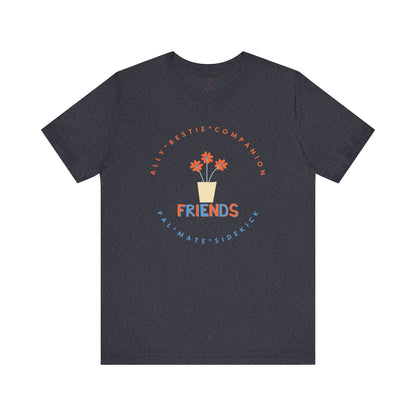 Friends Unisex Jersey Short Sleeve Tee