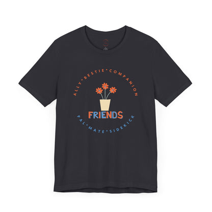 Friends Unisex Jersey Short Sleeve Tee