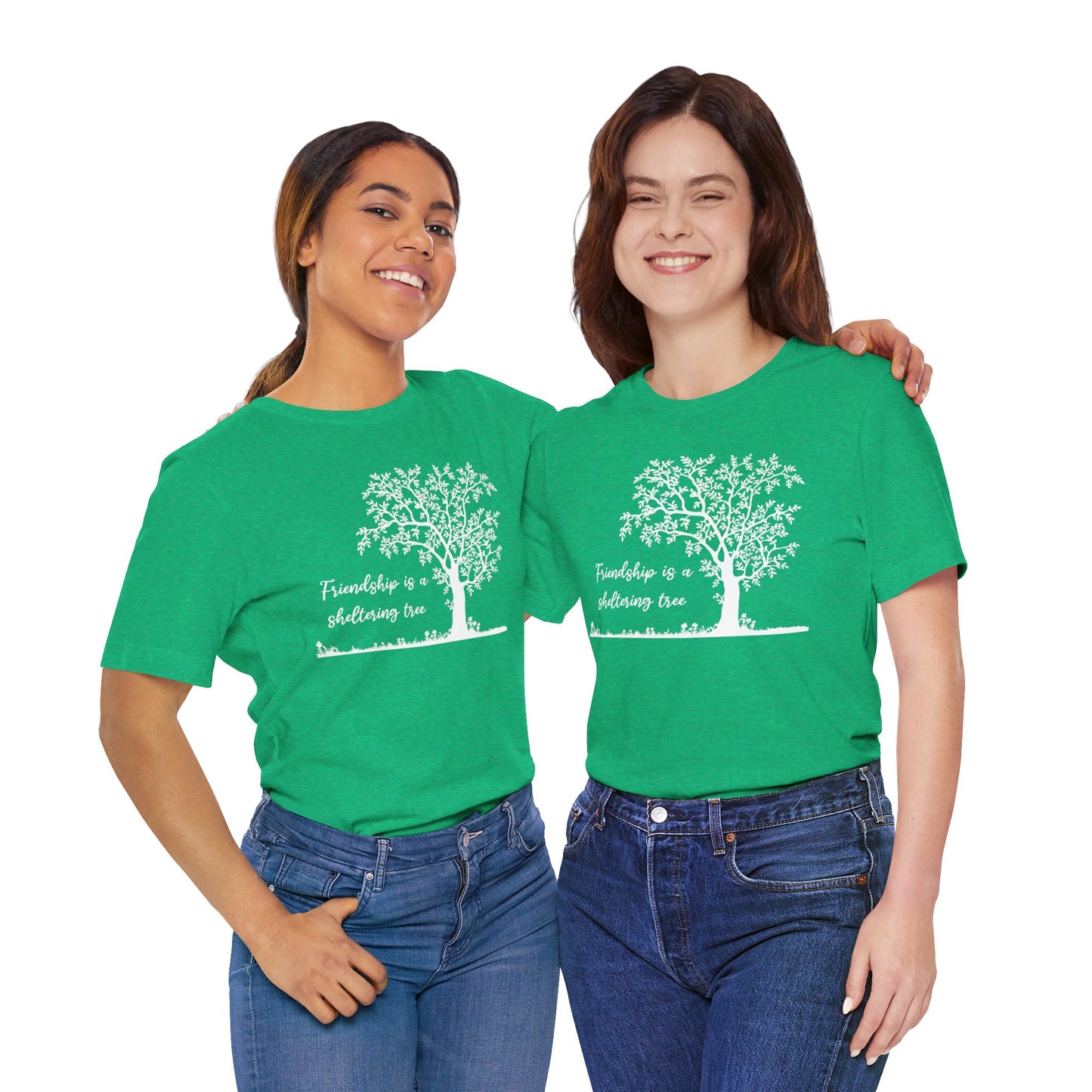 Friendship is a Sheltering Tree | Unisex Jersey Short Sleeve Tee | Bella+Canvas T-Shirt