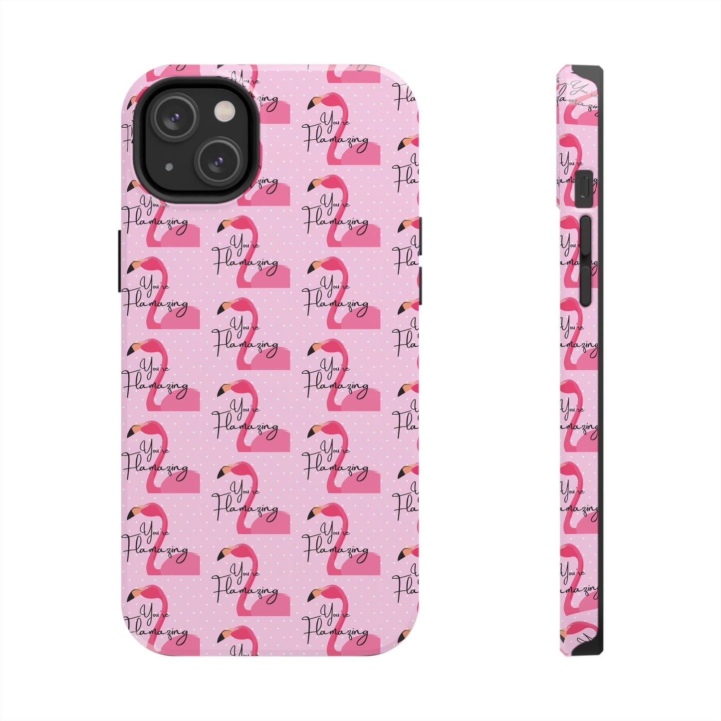 You're Flamazing Light Pink Polka Dot Design Phone Case