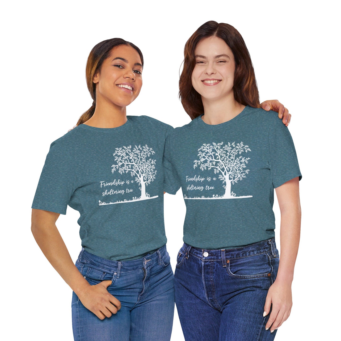 Friendship is a Sheltering Tree | Unisex Jersey Short Sleeve Tee | Bella+Canvas T-Shirt