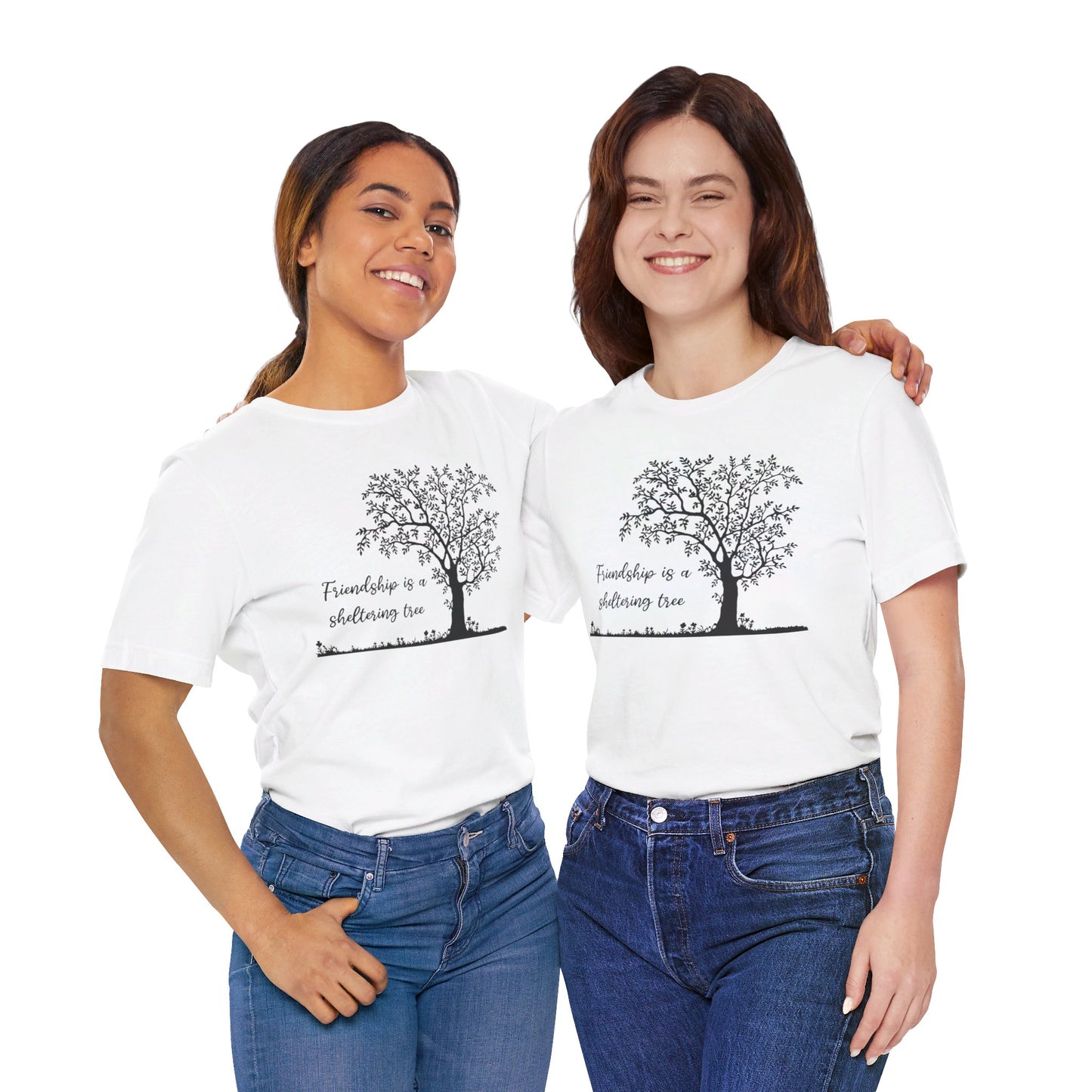 Friendship is a Sheltering Tree | Unisex Jersey Short Sleeve Tee | Bella+Canvas T-Shirt