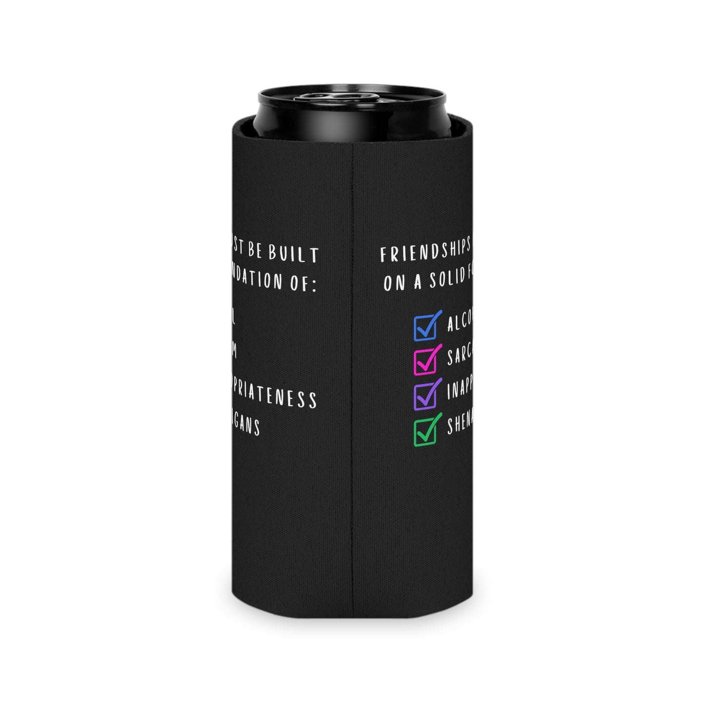 Friendship requiremnts Can Cooler