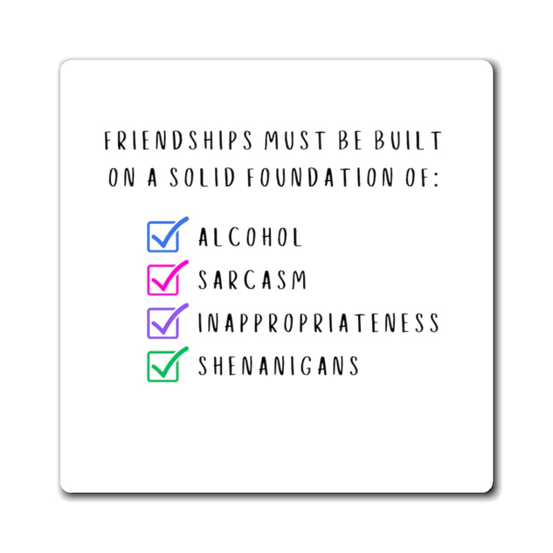 Friendship Requirements Magnet