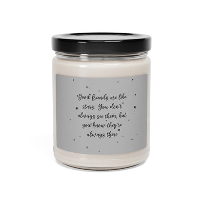 Friends are like stars 2 Scented Soy Candle, 9oz