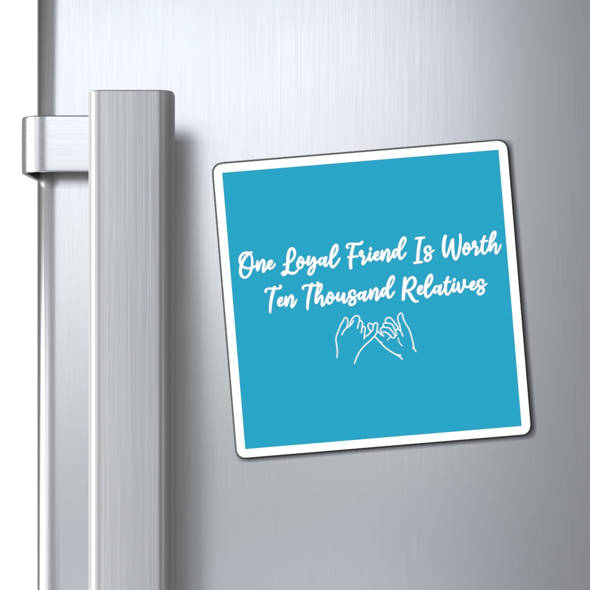 Loyal Friendship Magnets