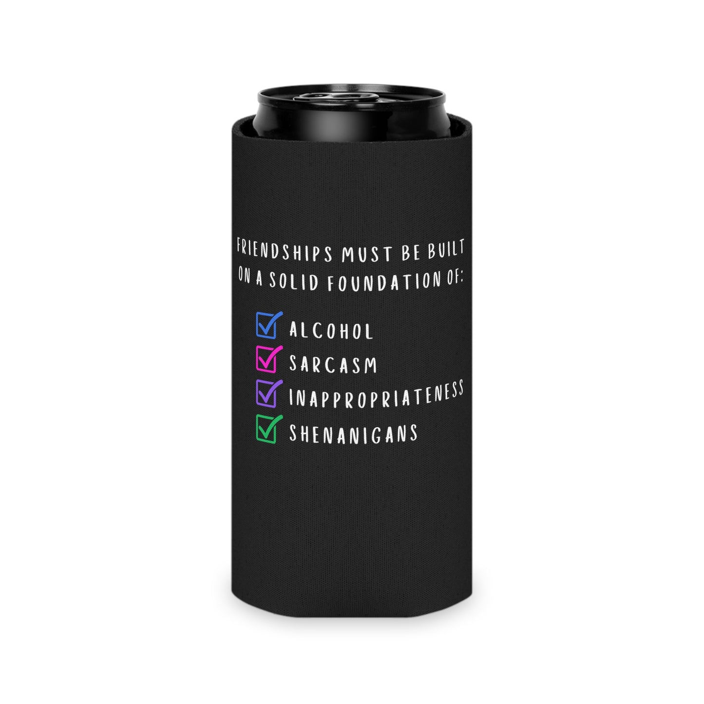 Friendship requiremnts Can Cooler