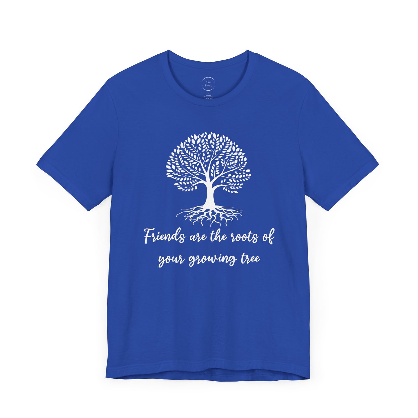 Friends are the Roots Unisex Jersey Short Sleeve Tee