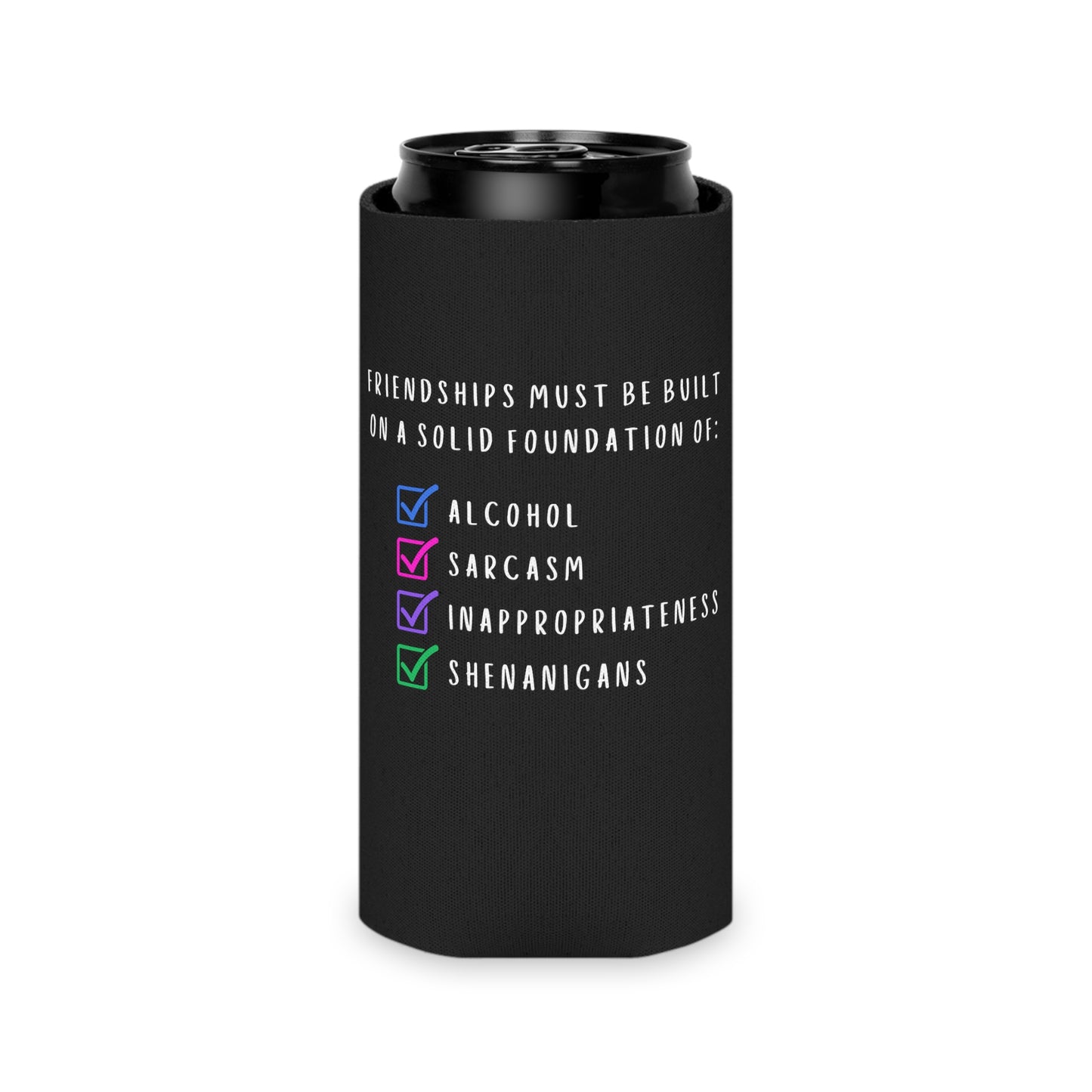 Friendship requiremnts Can Cooler