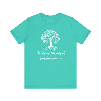Friends are the Roots Unisex Jersey Short Sleeve Tee