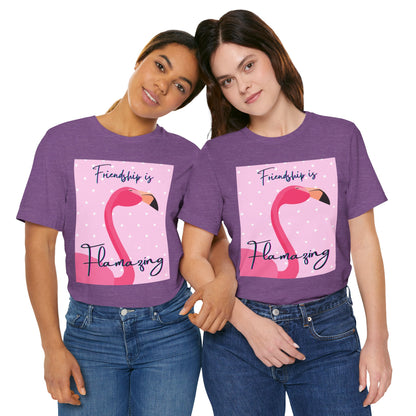 Friendship Is Flamazing | Bella+Canvas Tee